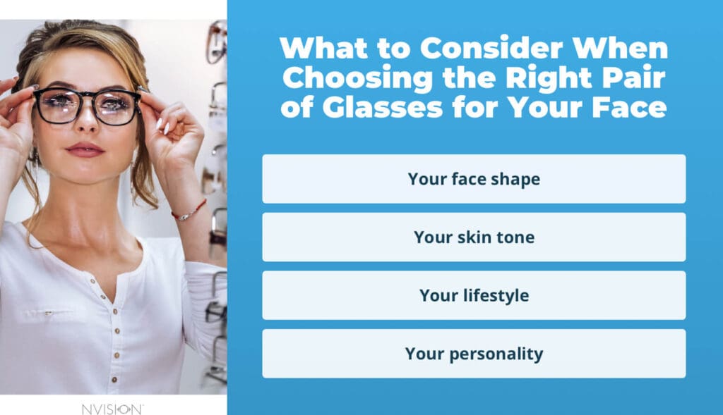 What to Consider When Choosing the Right Pair of Glasses for Your Face