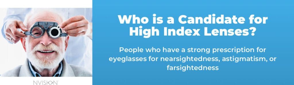 Who is a Candidate for High Index Lenses?